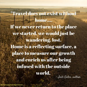 travel-does-not-exist-without-home-if-we-never-return-to-the-place-we-started-we-would-just-be-wandering-lost-home-is-a-reflecting-surface-a-place-to-measure-our-growth-and-enrich-us-after-be